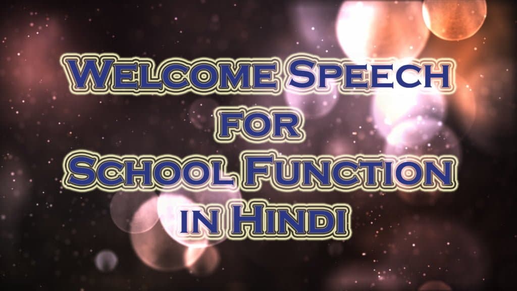 Welcome Speech For School Function In Hindi Annual Function Speech